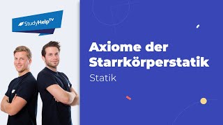 Axiome der Starrkörperstatik  Überblick Technische Mechanik StudyHelp [upl. by Inilahs]