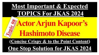 Actor Arjun Kapoor’s Hashimoto DiseaseMost Important Disease for all Upcoming ExamsJKAS 2024UPSC [upl. by Zoara]