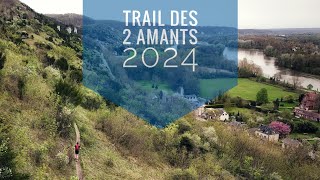 Le Trail des 2 Amants 2024 [upl. by Mir560]