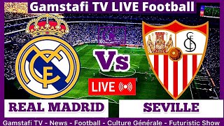 Real Madrid Vs Seville En Direct  Commentaire amp Détails En Temps Réel  Gamstafi TV [upl. by Enihpets532]