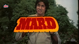 Mard Action Drama Full Movie 1985  मर्द फिल्म  Amitabh Bachchan Amrita Singh Prem Chopra [upl. by Zebadiah]