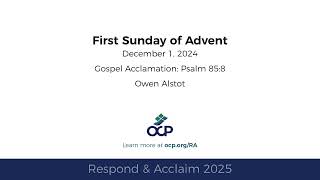 Respond amp Acclaim  First Sunday of Advent 2025  Year C  Gospel Acc  Alstott [upl. by Dnalyr829]