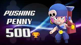 Brawl Star Pushing Penny to 500 Trophies on Mini Account [upl. by Gnak329]