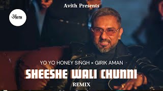 Sheeshe Wali Chunni Remix  Yo Yo Honey Singh Girik Aman  Glory  Lyrics [upl. by Alexa171]