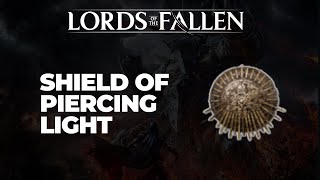 Shield Of Piercing Light Location  Lords of the Fallen [upl. by Nallaf]