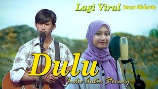 DULU  DANAR WIDIANTO COVER  INDIEGOGO  OFFICIAL MUSIC VIDEO [upl. by Altaf]