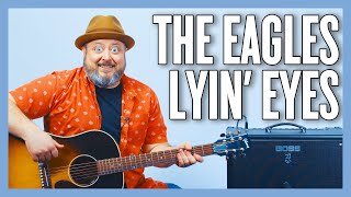 The Eagles Lyin Eyes Guitar Lesson  Tutorial [upl. by Brad273]