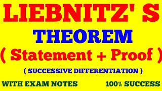 LEIBNITZS THEOREM  STATE amp PROVE LEIBNITZS THEOREM  WITH EXAM NOTES [upl. by Tharp]