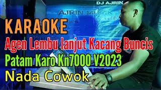 Agen Lembu vs Kacang Buncis Karaoke Patam Karo Kn7000  Nada Pria [upl. by Gemini]