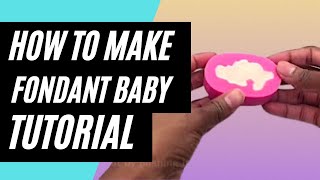 How to make a Fondant Baby using a Silicone Mold [upl. by Skoorb]