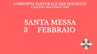 Santa Messa di Sabato 3 Febbraio 2024  Ore 800 [upl. by Idnem]