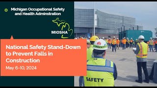 MIOSHA Construction Fall Awareness amp Prevention Tips 2024 [upl. by Aisauqal176]