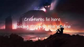 Creatures Lie Herewith lyrics [upl. by Irolam]