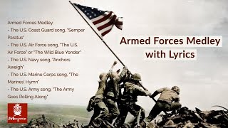 Armed Forces Medley with Lyrics  A Tribute to the Armed Services in 4K resolution [upl. by Doherty]