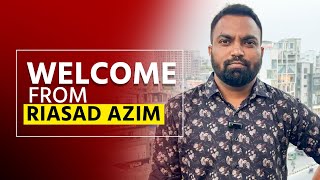 Welcome from Riasad Azim [upl. by Trevar693]