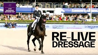 RELIVE  FEI Dressage Nations Cup  Grand Prix Special amp Freestyle  Rotterdam [upl. by Assetan]