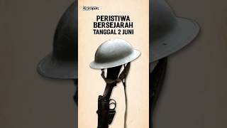 Peristiwa Bersejarah Tanggal 2 Juni [upl. by Anma]