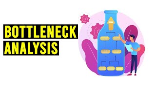 What is Bottleneck Analysis [upl. by Merari16]