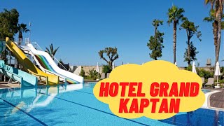 Hotel Grand Kaptan  Ultra All Inclusive Alanya Turkey [upl. by Joey37]