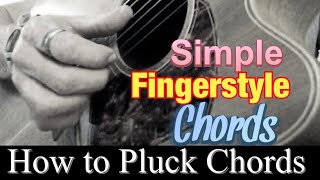 Fingerstyle  How to Pluck Chords [upl. by Siravaj]