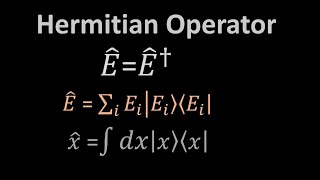 Hermitian operator  Maths of quantum physics [upl. by Mcspadden]