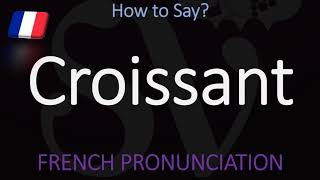 How to Pronounce Croissant CORRECTLY  Food Pronunciation [upl. by Adlitam]