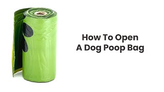 How To Open Dog Poop Bag [upl. by Jeniffer]