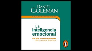 La Inteligencia Emocional Audiolibro 🎧 de Daniel Goleman [upl. by Pillihpnhoj]