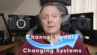 Channel Update amp Changing Systems [upl. by Middle448]