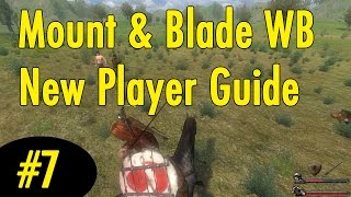 7 Tournaments  Mount and Blade Warband New Player Guide [upl. by Kcinom773]