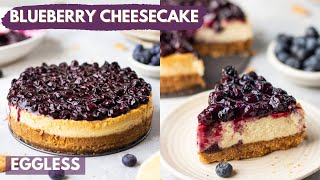 Worlds Best Eggless Cheesecake  Blueberry Cheesecake Recipe  Mothers Day Special [upl. by Zimmer288]