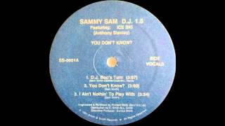 Sammy Sam  I Aint Nothing To Play With [upl. by Ynnej]