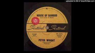 Peter Wright House Of Bamboo Original 45 Australian Fuzz Farfisa Psych Mod [upl. by Eddra]