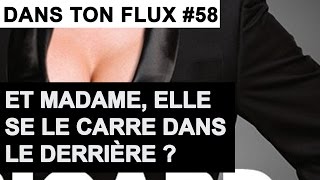 Et madame elle se le carre dans le derrière  DansTonFlux 58 [upl. by Beaufert164]