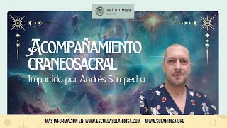 Curso de quotAcompañamiento Craneosacralquot con Andrés Sampedro [upl. by Jaymie]