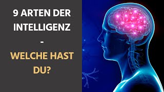 9 Arten der Intelligenz  Welche ist deine [upl. by Feliks]