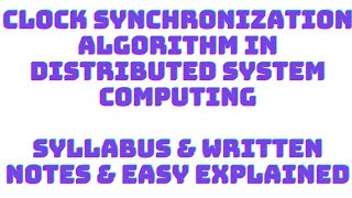 clock synchronization algorithm distributed system computing video tutorial lecture pdf written note [upl. by Alburg]