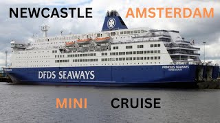 DFDS Seaways Newcastle to Amsterdam [upl. by Stoeber447]