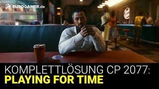 Walkthrough Cyberpunk 2077  Playing For Time  Deutsch  German [upl. by Alard]