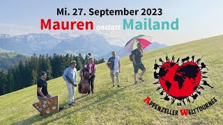 Mauren FL 270923  APPENZELLER WELTTOURNEE Trailer [upl. by Beniamino]