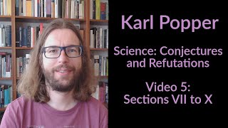 Karl Popper  Science Conjectures and Refutations  Sections VII to X [upl. by Vannie]