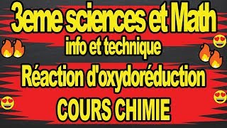 Réaction doxydoréduction🔥🔥 Cours chimie 3eme sciences technique info math🔥🔥 [upl. by Norven]