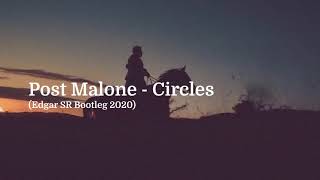 Post Malone  Circles REMIX Edgar SR Bootleg 2020 remix postmalone newmusic [upl. by Zurciram]