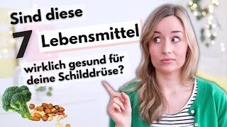 7 Lebensmittel die du bei Schilddrüsenunterfunktion und Hashimoto meiden solltest [upl. by Asaret]