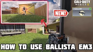 quotDominating with the Ballista EM3 A Guide to Using the Most Annoying Operator Skill in COD Mobilequot [upl. by Lartnom]