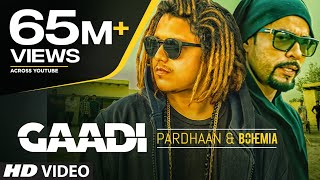 Gaadi Official Video Song Bohemia Pardhaan Sukhe Muzical Doctorz  Latest Songs 2018 [upl. by Ahserb308]