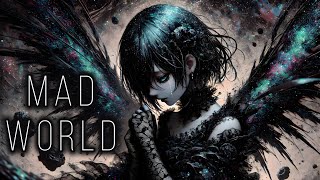 Nightcore ➼ Mad World Gary Jules  lyrics [upl. by Daraj]