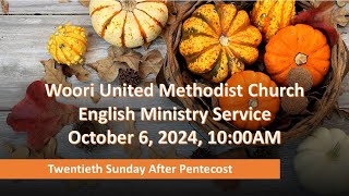 2024106 WOORI UNITED METHODIST CHURCH EM SERVICE [upl. by Ever]