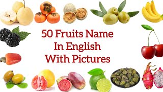 50 Fruits Name in English with Pictures Fruits Name for kids [upl. by Lemal]