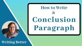 7 How to Write a Conclusion Paragraph [upl. by Hassadah]